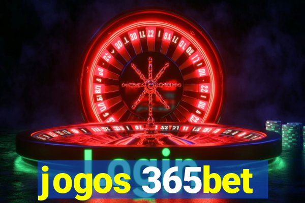 jogos 365bet